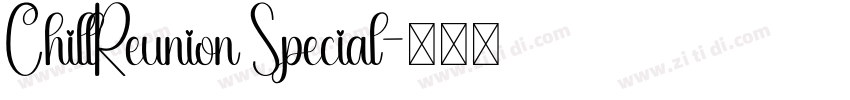 ChillReunion Special字体转换